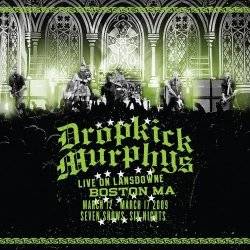 Dropkick Murphys : Live on Lansdowne Boston MA